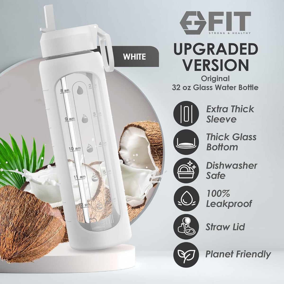 FIT Strong & Healthy 32 oz Glass Water Bottle with Straw Lid, Time Marker, Sleeve & Extra Lid - Motivational, Wide Mouth 1 Liter Glass Drinking Bottle